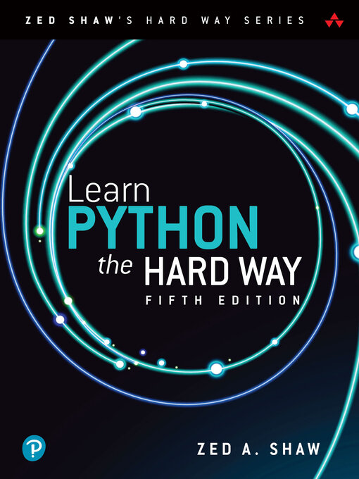 Title details for Learn Python the Hard Way by Zed A. Shaw - Available